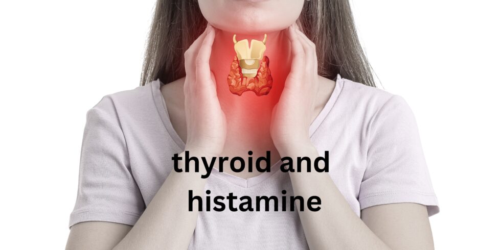 Histamine and THYROID connection